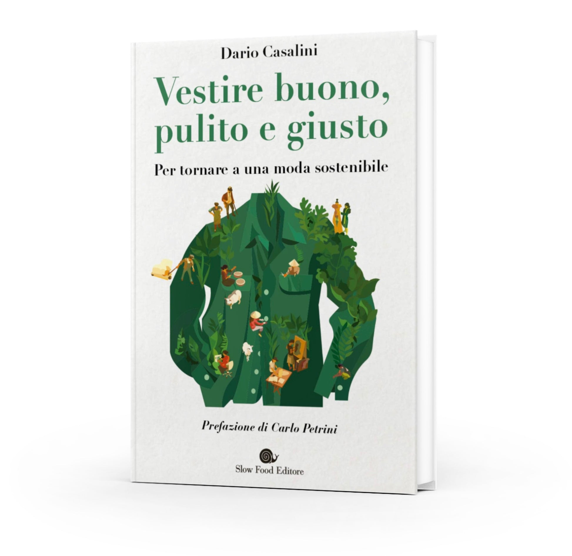 Libro Vestire buono, pulito e giusto - Libro Dario Casalini - Slow Food Editore